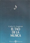 "El Tao de La Música" por Carlos Fregtman