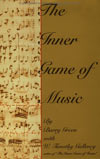 "The inner game of music" por Barry Green