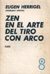 "Zen en el arte del tiro con arco" por E. Herrigel