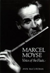 "Marcel Moyse, The voice of the flute" por Ann McCutchan