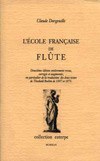 "L' Ecole francaise de Flute" por Claude Dorgeuille