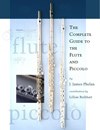 "The complete guide for flute and piccolo" por J. Phelan