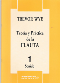 Teoría y práctica de la flauta, por T. Wye